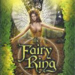 The Fairy Ring An Oracle of the fairy folk. (Оракул Волшебное Кольцо) (Подарочный набор. 60 карт + книга на англ. яз.).